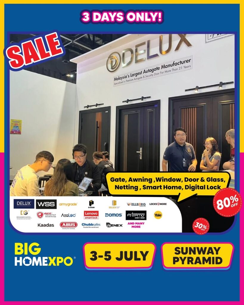 BIG HOME Expo Sunway Pyramid 3–5 July offers promotion for doors, windows, awnings, digital locks, and smart home solutions.
