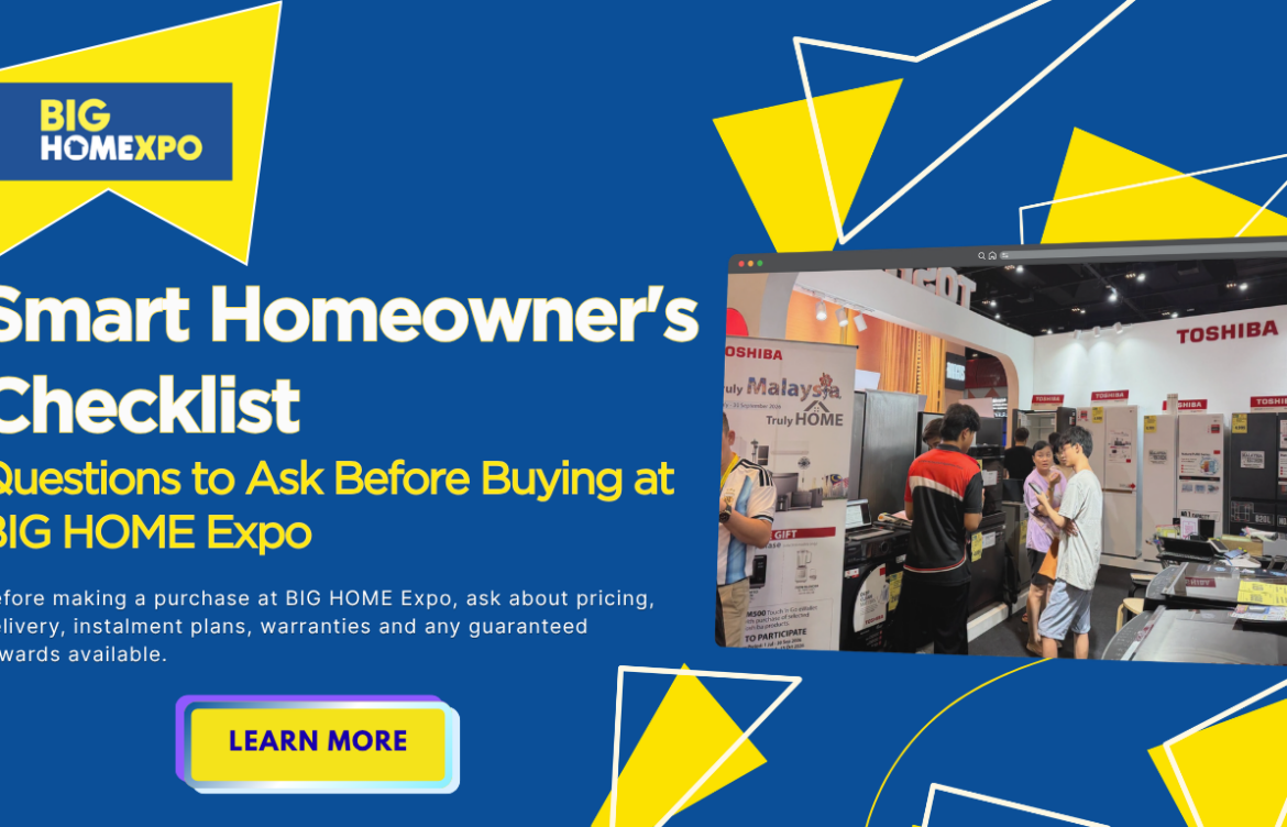 The Smart Homeowner’s Checklist: Questions To Ask Before Buying at BIG HOME Expo