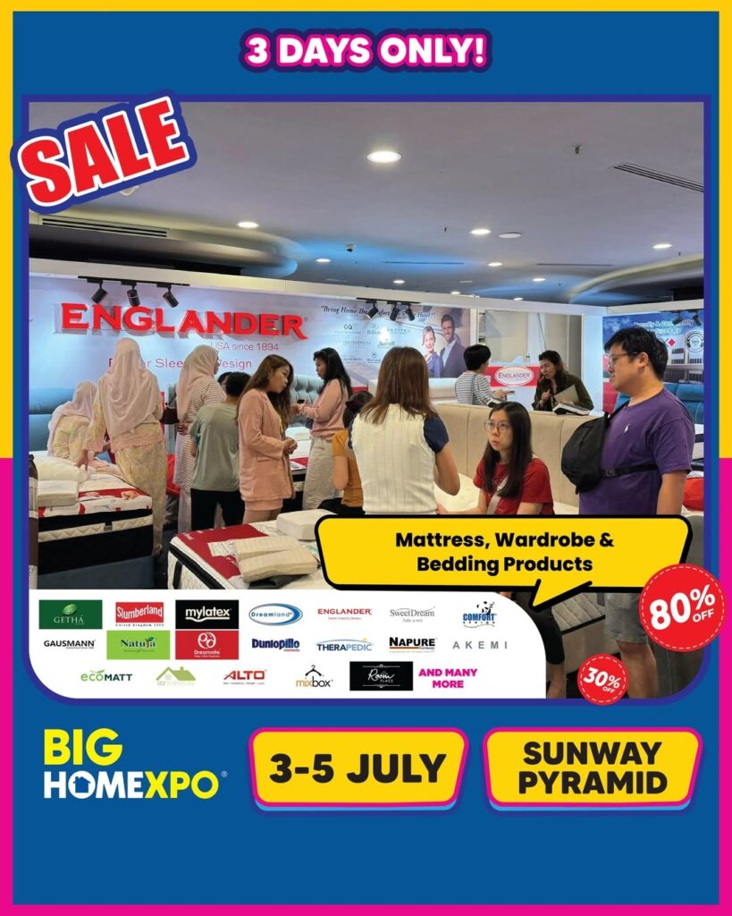 BIG HOME Expo Sunway Pyramid 3–5 July offers a wide range of mattress, wardrobe, and bedding products sale with expo-only home deals.
