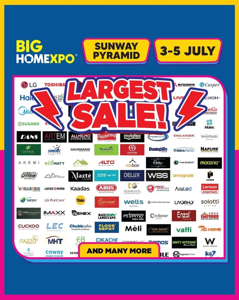 BIG HOME Expo Sunway Pyramid 3–5 July 2026 promotional poster featuring one of the largest sales in Petaling Jaya area, participating home brands, furniture, appliances, and renovation exhibitors.
