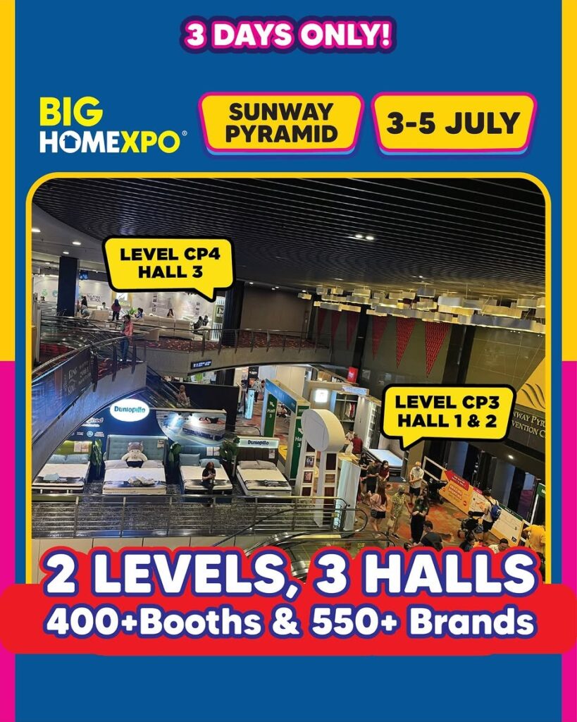 BIG HOME Expo Sunway Pyramid venue poster showing 2 levels, 3 halls, 400+ booths, and 550+ brands for homeowners visiting the home expo Malaysia event.