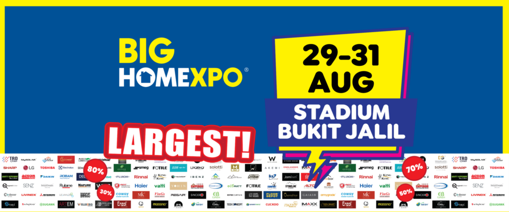 BIG HOME Expo event on Merdeka weekend at Stadium Bukit Jalil from 29 to 31 August 2026, featuring participating home renovation, furniture and appliance brands.
